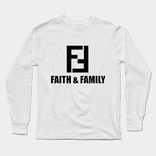 Faith & Family Long Sleeve T-Shirt